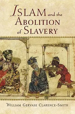 Der Islam und die Abschaffung der Sklaverei - Islam and the Abolition of Slavery