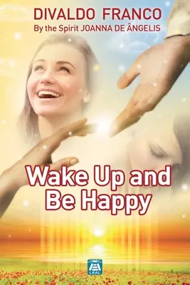 Aufwachen und glücklich sein - Wake up and be happy