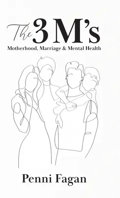 Die 3 M's: Mutterschaft, Ehe und psychische Gesundheit - The 3 M's: Motherhood, Marriage & Mental Health