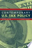 Zeitgenössische U.S.-Steuerpolitik, Zweite Auflage - Contemporary U.S. Tax Policy, Second Edition