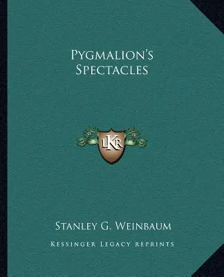 Die Brille des Pygmalion - Pygmalion's Spectacles