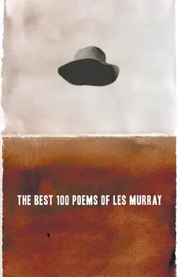 Die 100 besten Gedichte von Les Murray - The Best 100 Poems of Les Murray