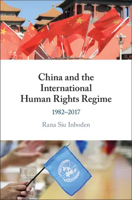 China und das internationale Menschenrechtsregime - China and the International Human Rights Regime