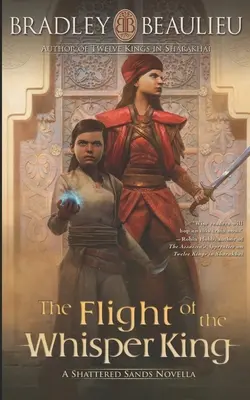 Der Flug des Flüsterkönigs: Eine Novelle aus Shattered Sands - The Flight of the Whisper King: A Shattered Sands Novella