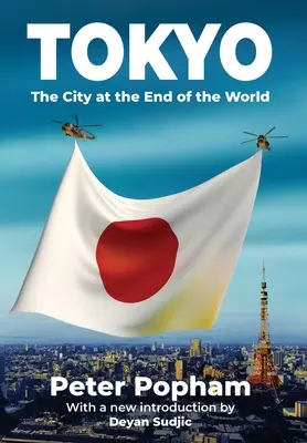 Tokio: Die Stadt am Ende der Welt - Tokyo: The City at the End of the World