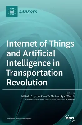 Internet der Dinge und künstliche Intelligenz in der Verkehrsrevolution - Internet of Things and Artificial Intelligence in Transportation Revolution