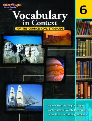 Vocabulary in Context for the Common Core Standards Reproducible Grade 6