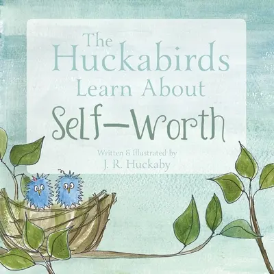 Die Huckabirds lernen etwas über ihren Selbstwert - The Huckabirds Learn about Self-Worth