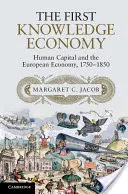 Die erste Wissensökonomie: Humankapital und die europäische Wirtschaft, 1750 - 1850 - The First Knowledge Economy: Human Capital and the European Economy, 1750 1850
