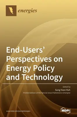 Die Perspektive der Endverbraucher auf Energiepolitik und -technologie - End-Users' Perspectives on Energy Policy and Technology