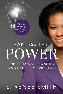 Nutzen Sie die Kraft von Personal Branding und Executive Presence: Steigern Sie jetzt Ihr Leben und Ihre Karriere! - Harness the Power of Personal Branding and Executive Presence: Elevate Your Life and Career Now!