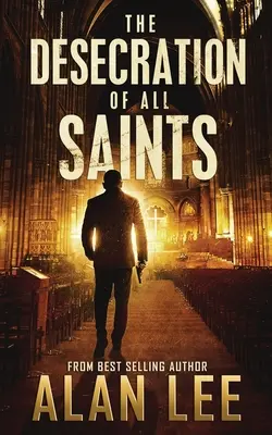 Die Schändung von Allerheiligen: Ein eigenständiger Action-Krimi - The Desecration of All Saints: A Stand-Alone Action Mystery