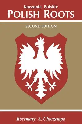 Polnische Wurzeln. Zweite Auflage - Polish Roots. Second Edition