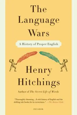 Sprachkriege: Eine Geschichte des korrekten Englisch - Language Wars: A History of Proper English