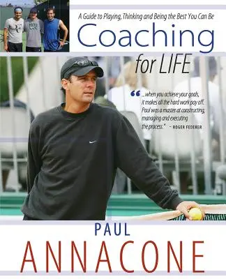 Coaching fürs Leben: Ein Leitfaden zum Spielen, Denken und Sein der Besten, die man sein kann - Coaching For Life: A Guide to Playing, Thinking and Being the Best You Can Be