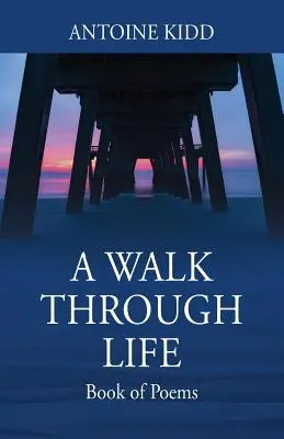 Ein Spaziergang durch das Leben: Buch mit Gedichten - A Walk Through Life: Book of Poems