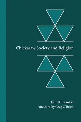 Gesellschaft und Religion der Chickasaw - Chickasaw Society and Religion