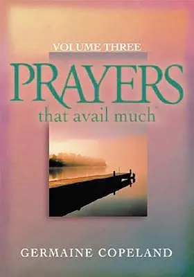 Gebete, die viel nützen Band 3 - Prayers That Avail Much Volume 3