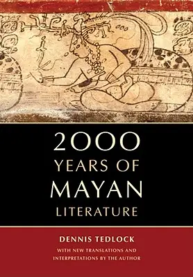 2000 Jahre Maya-Literatur - 2000 Years of Mayan Literature