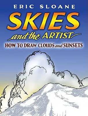 Der Himmel und der Künstler: Wie man Wolken und Sonnenuntergänge zeichnet - Skies and the Artist: How to Draw Clouds and Sunsets