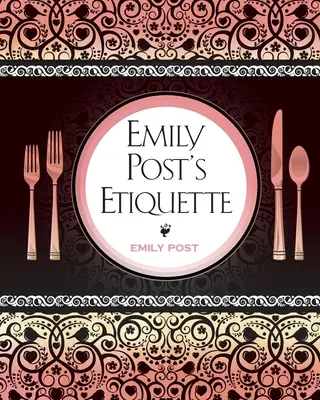 Emily Post's Knigge - Emily Post's Etiquette
