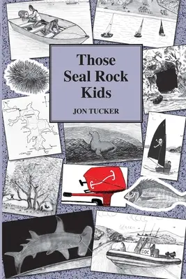 Diese Seal Rock Kids - Those Seal Rock Kids