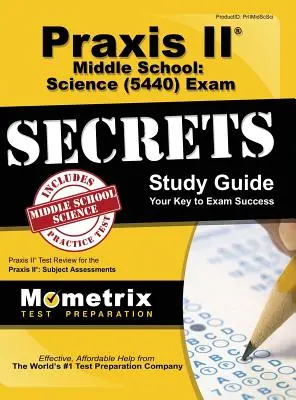 Praxis II Middle School: Wissenschaft (5440) Exam Secrets Study Guide - Praxis II Middle School: Science (5440) Exam Secrets Study Guide