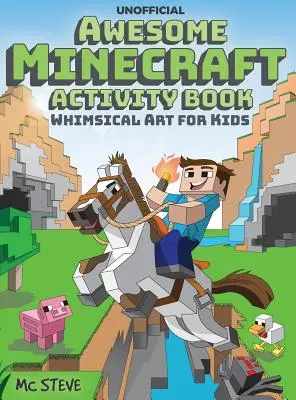 Fantastisches Minecraft-Bastelbuch: Skurrile Kunst für Kinder - Awesome Minecraft Activity Book: Whimsical Art for Kids