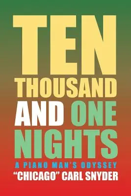 Zehntausendundeine Nacht: Die Odyssee eines Klavierspielers - Ten Thousand and One Nights: A Piano Man's Odyssey