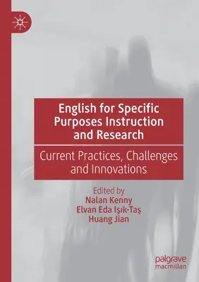 Englisch für besondere Zwecke - Unterricht und Forschung: Aktuelle Praktiken, Herausforderungen und Innovationen - English for Specific Purposes Instruction and Research: Current Practices, Challenges and Innovations