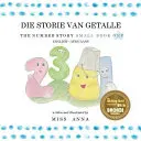 Die Zahlengeschichte 1 DIE STORIE VAN GETALLE: Kleines Buch Eins Englisch-Afrika - The Number Story 1 DIE STORIE VAN GETALLE: Small Book One English-Africaans