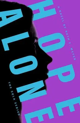 Die einsame Hoffnung - Hope Alone