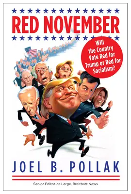 Roter November: Wählt das Land rot für Trump oder rot für den Sozialismus? - Red November: Will the Country Vote Red for Trump or Red for Socialism?