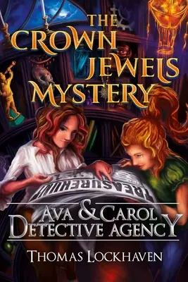 Ava & Carol Detektei: Der Kronjuwelen-Krimi - Ava & Carol Detective Agency: The Crown Jewels Mystery