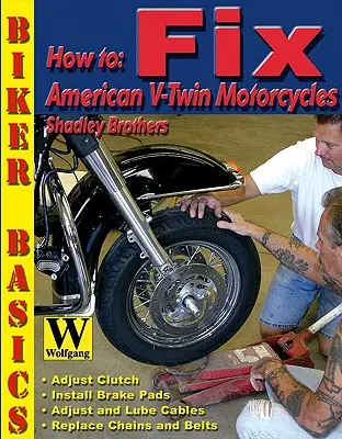 Wie man amerikanische V-Twin-Motorräder repariert - How to Fix American V-Twin Motorcycles