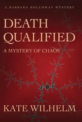 Der qualifizierte Tod - Ein Mysterium des Chaos - Death Qualified - A Mystery of Chaos