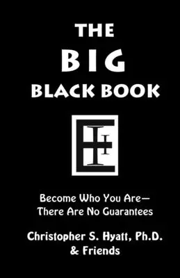 Das große schwarze Buch: Werde, wer du bist - The Big Black Book: Become Who You Are