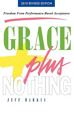 Gnade plus Nichts - Grace Plus Nothing