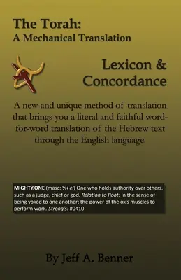 Die Tora: Eine mechanische Übersetzung - Lexikon und Konkordanz - The Torah: A Mechanical Translation - Lexicon and Concordance