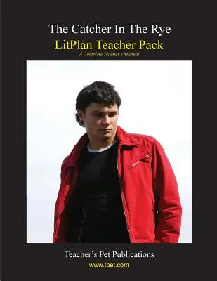 Litplan Teacher Pack: Der Fänger im Roggen - Litplan Teacher Pack: The Catcher in the Rye