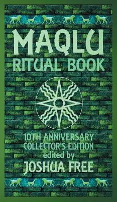 Das Maqlu-Ritualbuch: Ein Taschenbuch für babylonische Exorzismen, Bannriten und Schutzzauber - The Maqlu Ritual Book: A Pocket Companion to Babylonian Exorcisms, Banishing Rites & Protective Spells