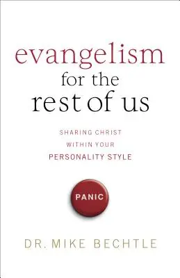 Evangelisation für den Rest von uns: Christus innerhalb des eigenen Persönlichkeitsstils weitergeben - Evangelism for the Rest of Us: Sharing Christ Within Your Personality Style
