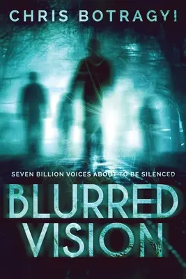 Verschwommene Vision: Ein Alien-Horror-Roman - Blurred Vision: An Alien Horror Novel