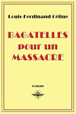 Bagatellen für ein Massaker - Bagatelles pour un massacre