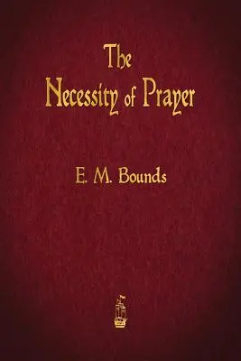 Die Notwendigkeit des Gebets - The Necessity of Prayer