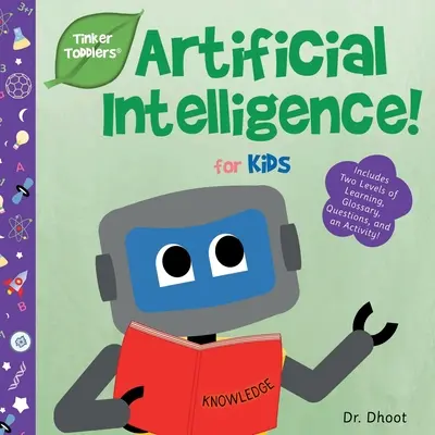 Künstliche Intelligenz für Kinder (Tinker Toddlers) - Artificial Intelligence for Kids (Tinker Toddlers)