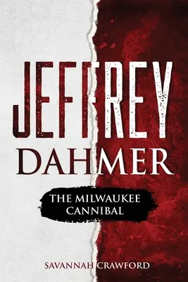 Jeffrey Dahmer: Der Kannibale von Milwaukee - Jeffrey Dahmer: The Milwaukee Cannibal