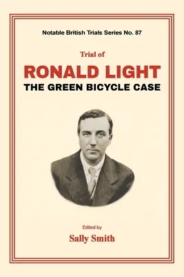 Der Prozess gegen Ronald Light: Der Fall des grünen Fahrrads - Trial of Ronald Light: The Green Bicycle Case