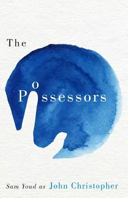 Die Besessenen - The Possessors