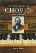 Chopin: Ein abgestufter praktischer Leitfaden - Chopin: A Graded Practical Guide